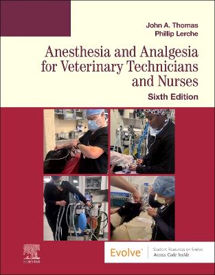  Anesthesia and Analgesia for Veterinary Technicians and Nurses