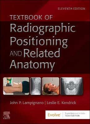  Textbook of Radiographic Positioning and Related Anatomy