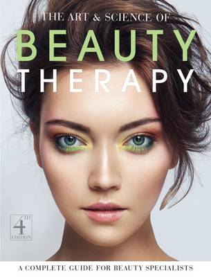  The Art and Science of Beauty Therapy: A Complete Guide for Beauty Specialists
